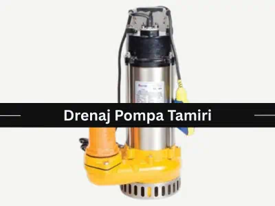Drenaj Pompa Tamiri